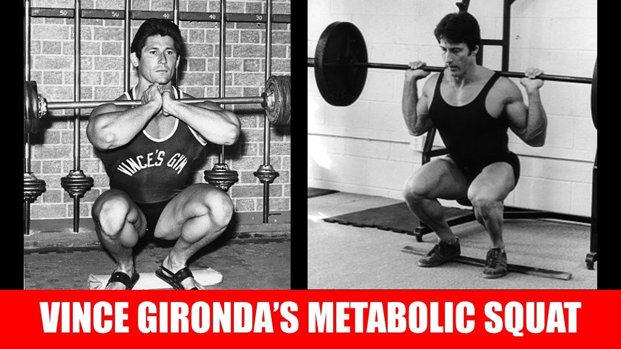 VINCE GIRONDA'S METABOLIC SQUAT! VINCE LOVED THE BACK SQUAT!