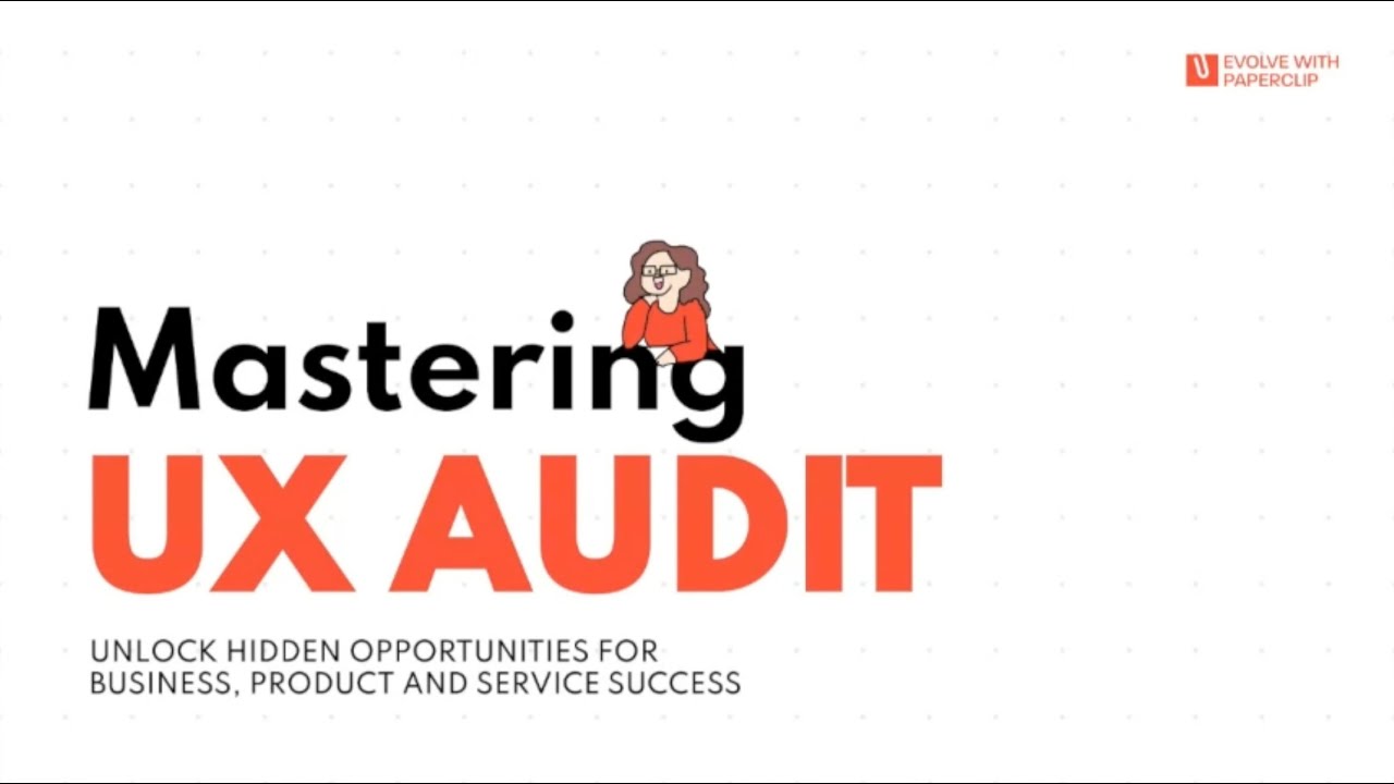 the ultimate guide to ux audits | adya sinha
