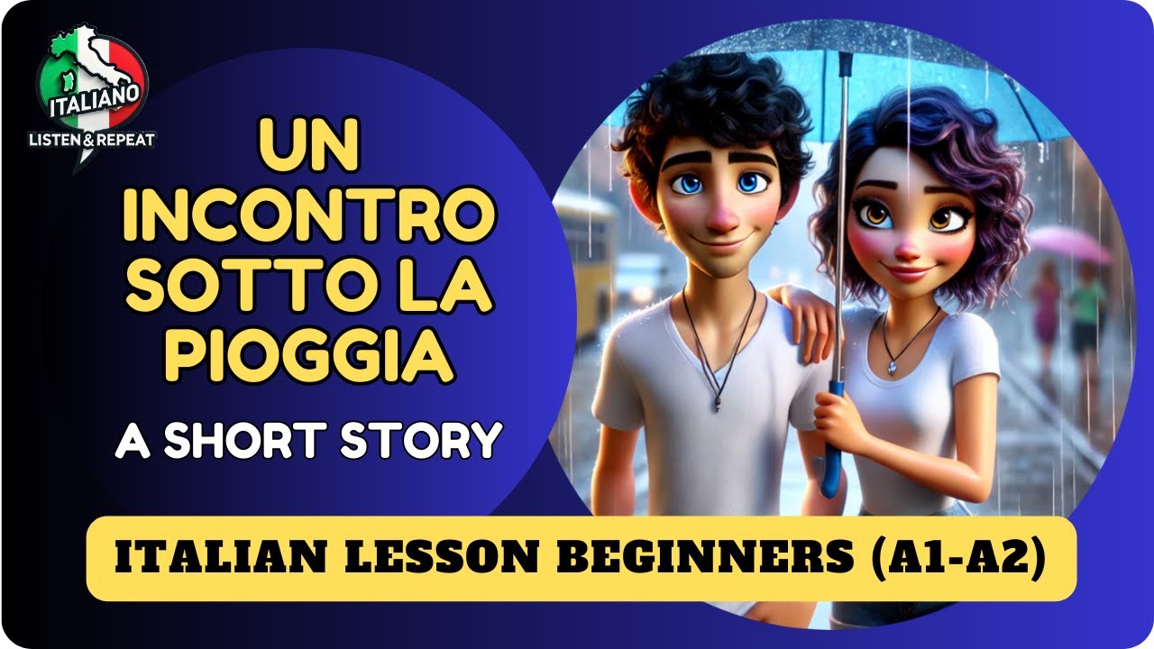 Learn Italian | Listen & Repeat Short Story | Beginners (A1-A2) Un incontro sotto la pioggia