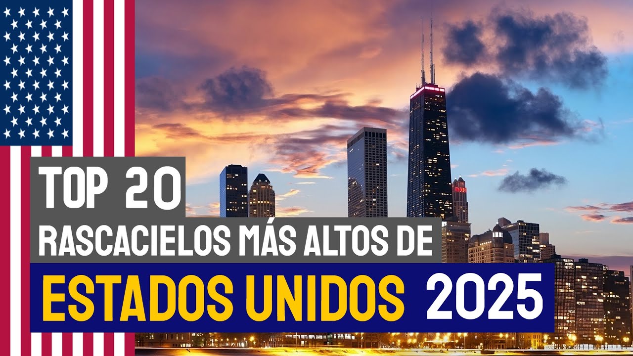 Los 20 Rascacielos más altos de Estados Unidos 2025
