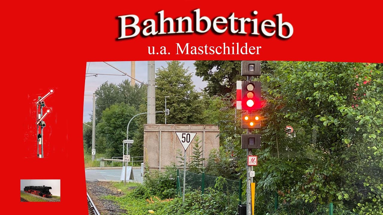 Der Bahnbetrieb - Signalarten & Mastschilder