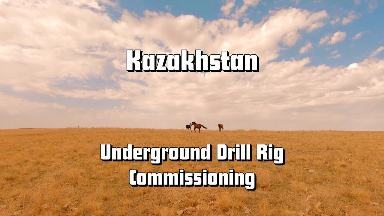 Kazakhstan - Underground Drill Rig Commissioning