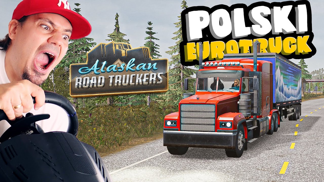 🚚 Oto POLSKI ETS! Jazda CIĘŻARÓWKĄ na ALASCE! | Alaskan Road Truckers