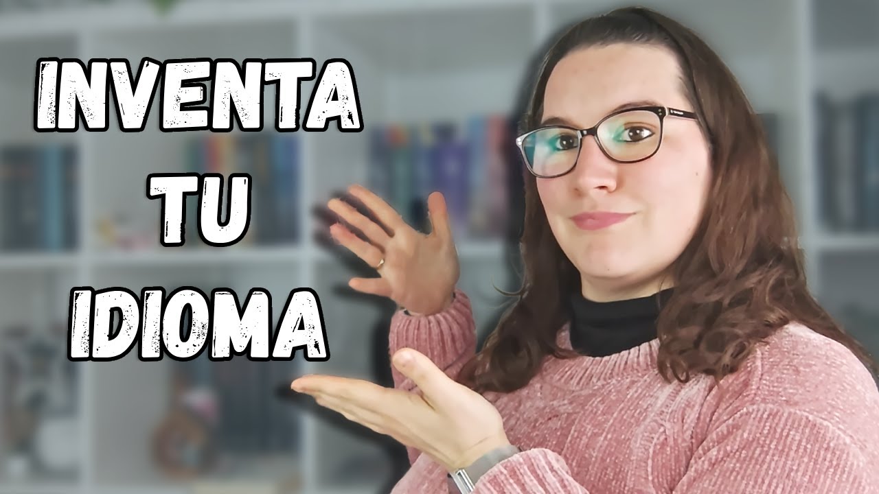3 métodos para CREAR tu PROPIO IDIOMA para tus novelas