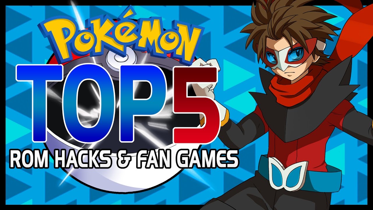 Top 5 BEST Pokemon Rom Hacks & Fan Games 2016