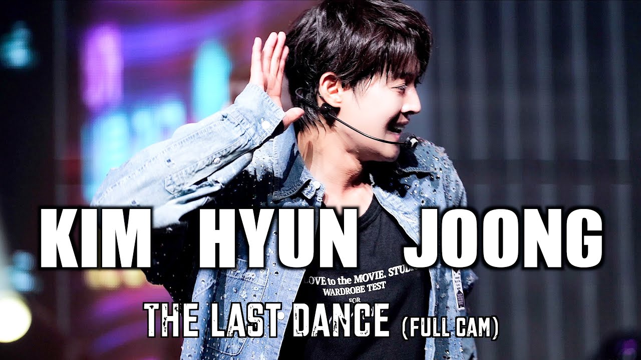 KIMHYUNJOONG 김현중 [Full Cam] - The Last Dance