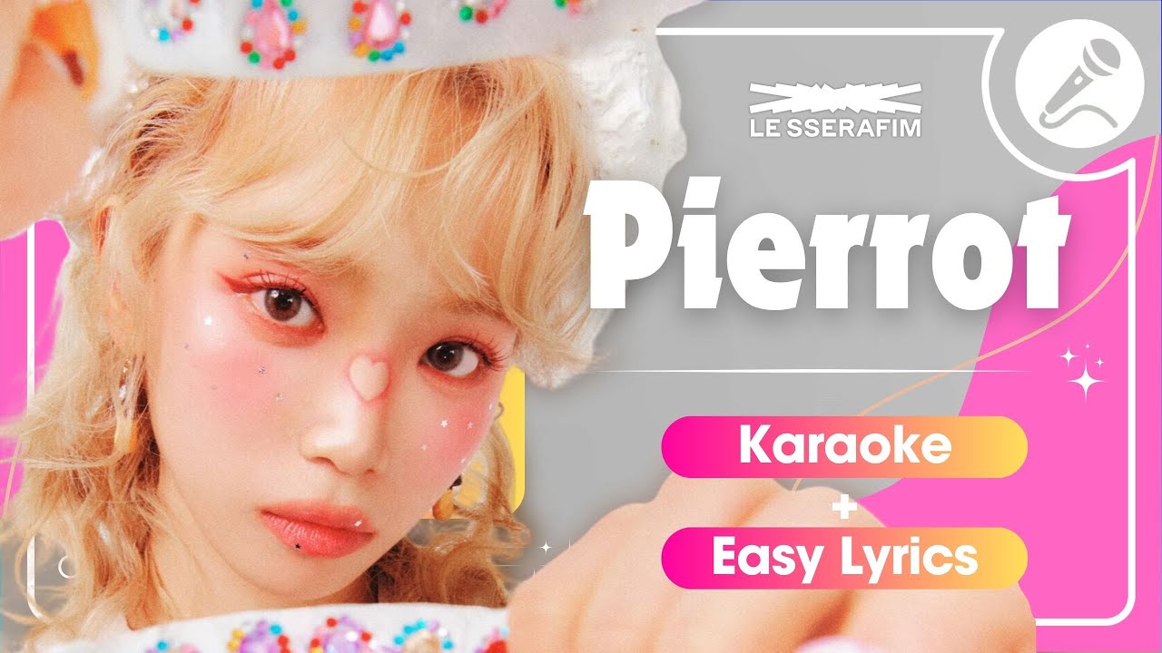 LE SSERAFIM - 'Pierrot' Instrumental | Karaoke with Easy Lyrics