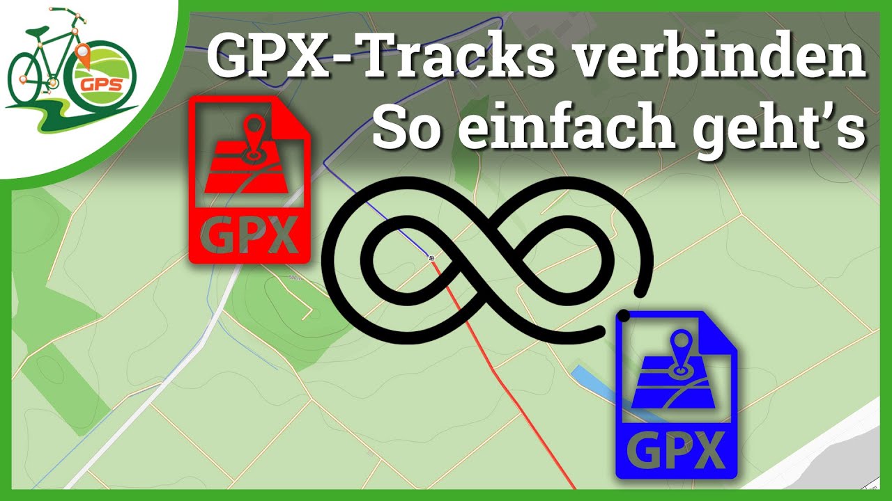 GPX-Tracks zusammenfassen 🔗 So einfach geht's ➕
