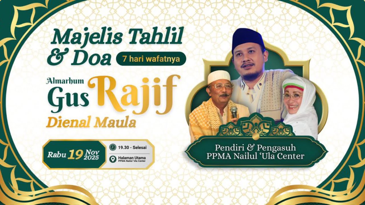🔴 [LIVE] MAJELIS TAHLIL & DOA 7 HARI WAFATNYA ALM. GUS RAJIF DIENAL MAULA  | PPMA NAILUL ULA CENTER