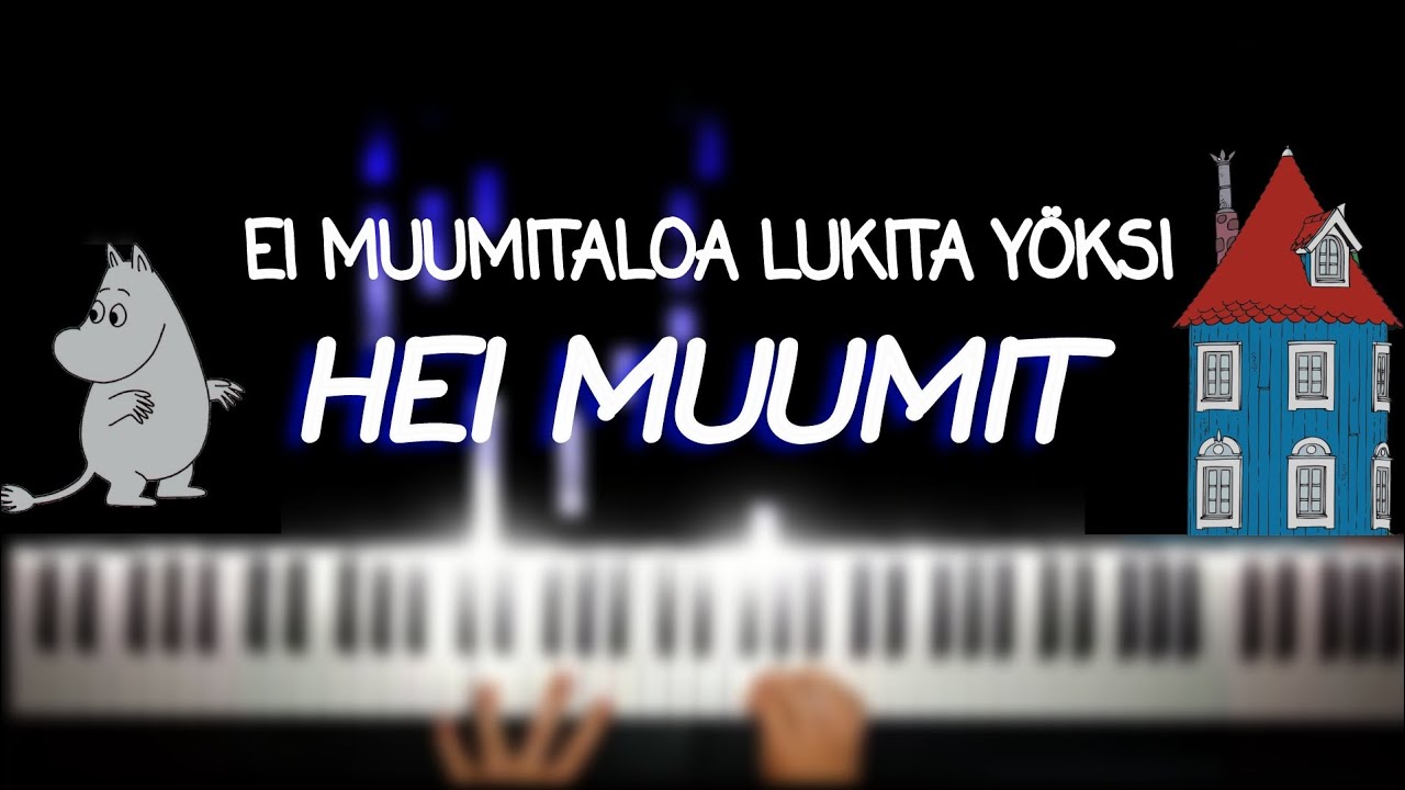 HEI MUUMIT | PIANO TUTORIAL + SANAT