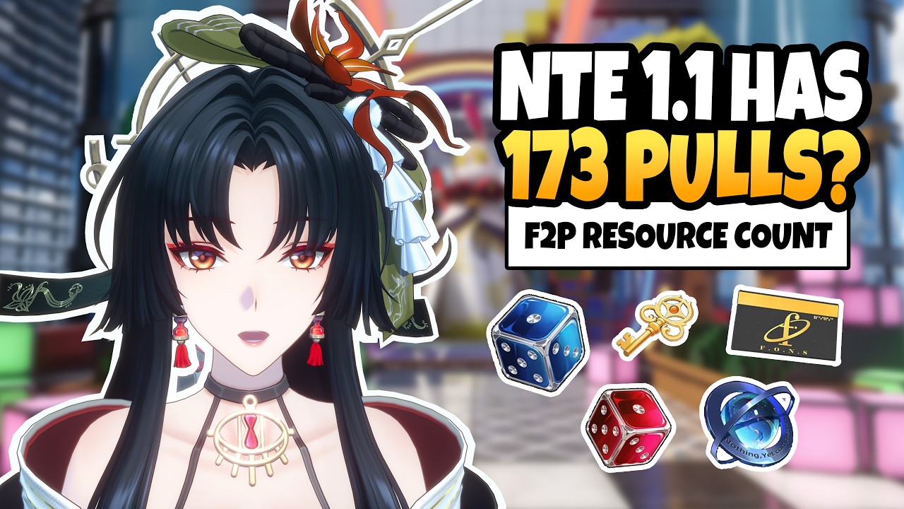 NTE version 1.1 Resources Tally in 4 minutes