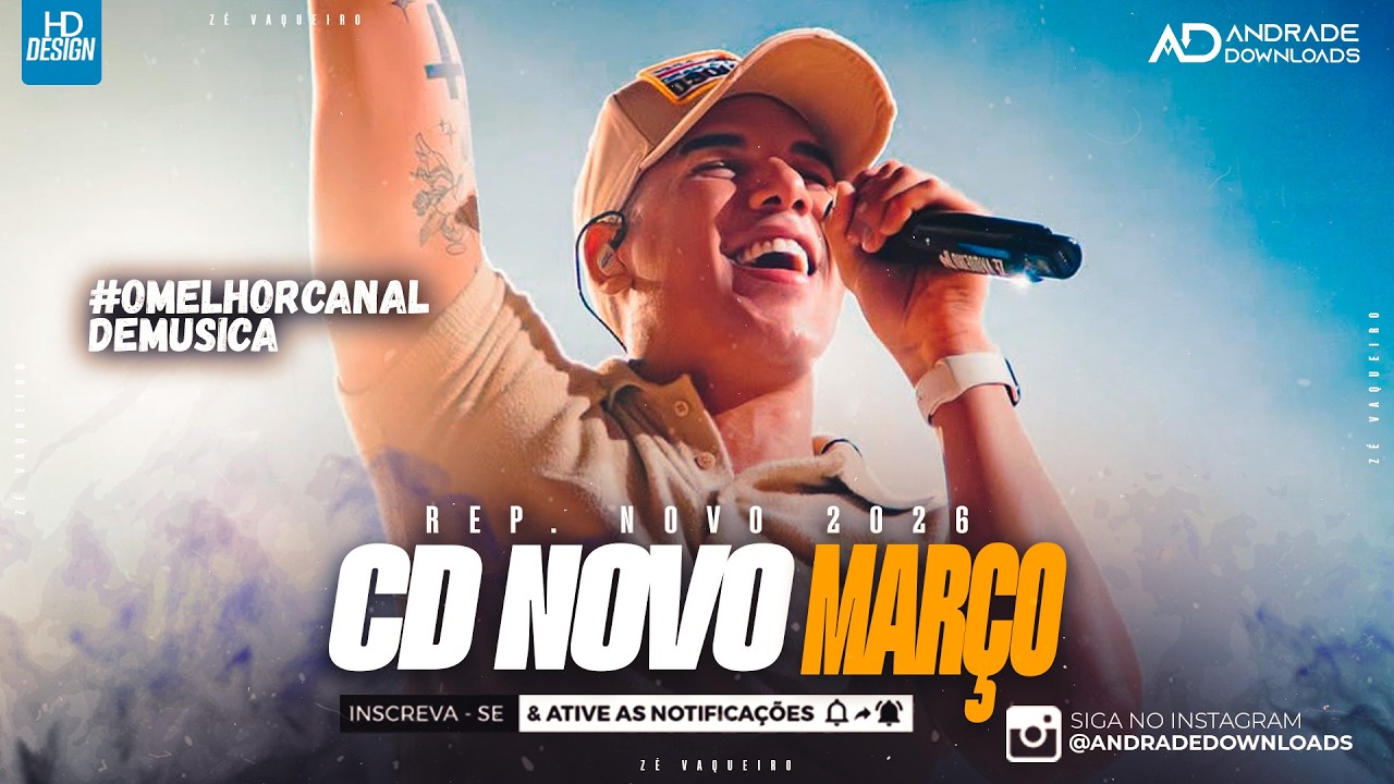 ZE VAQUEIRO - MARÇO 2026 ( MÚSICAS NOVAS ) @AndradeDownloads​