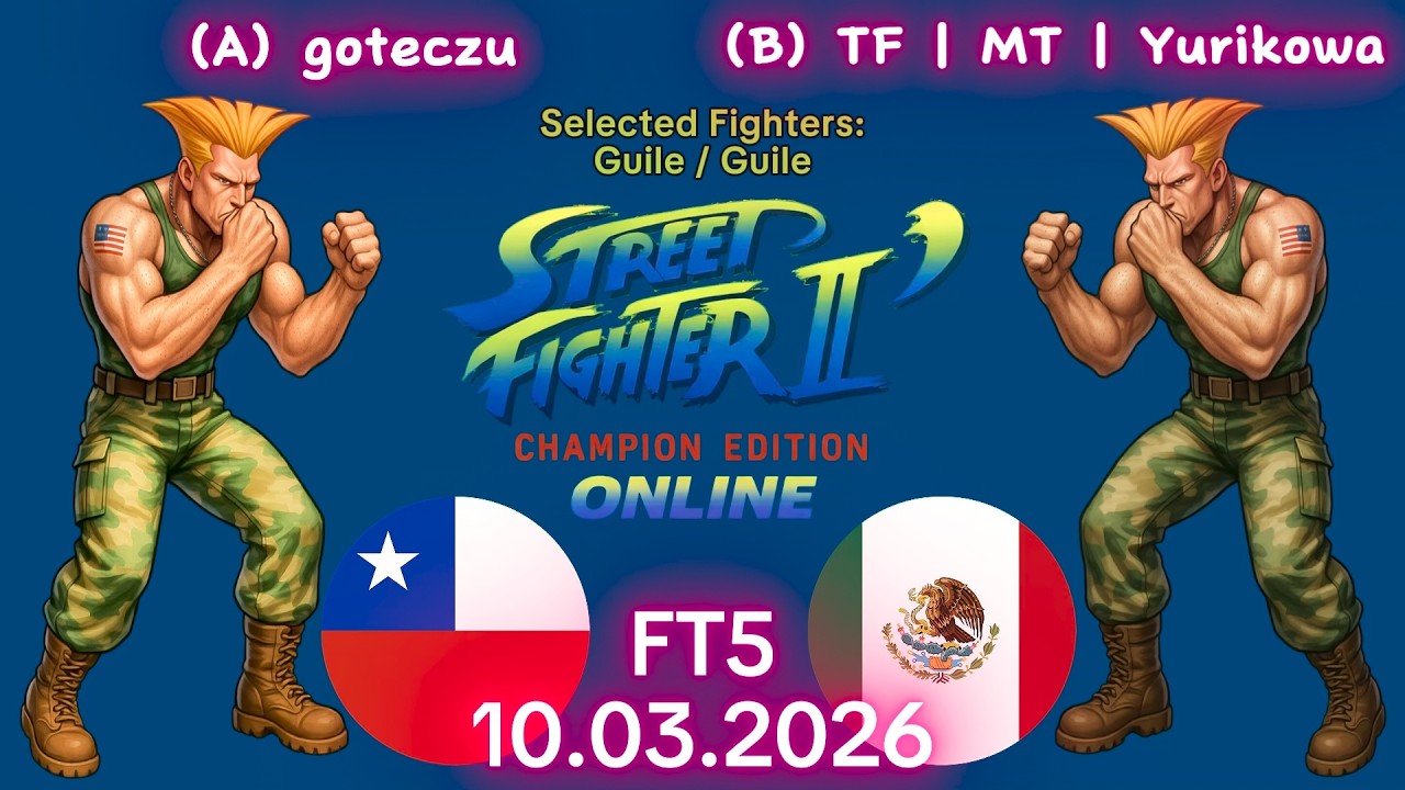 goteczu VS. TF | MT | Yurikowa - ONLINE MATCH! - Street Fighter II' C.E. - FT3 - 10.03.2026