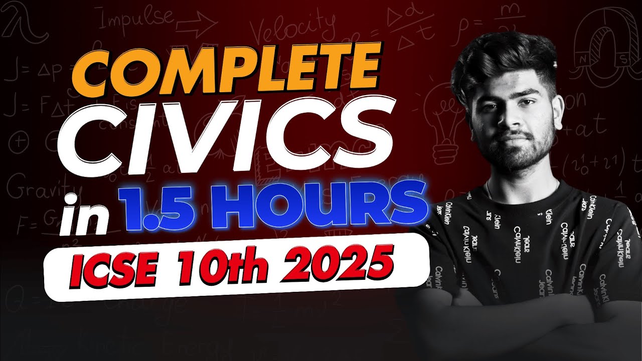 ICSE Civics in One Shot || Full Syllabus in Just 2 Hours || ICSE Class 10th 2025