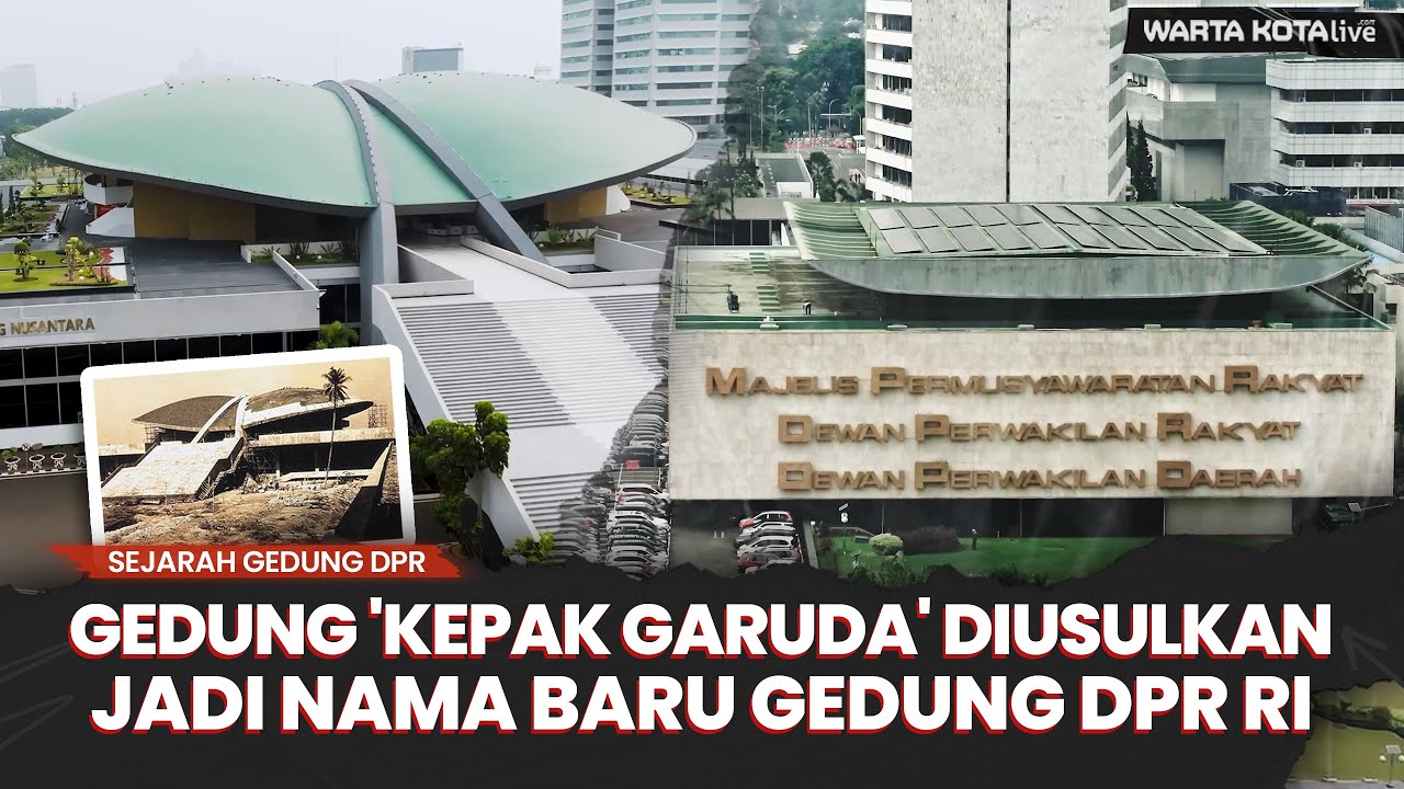 Gedung 'Kepak Garuda' Diusulkan Jadi Nama Baru Gedung DPR RI
