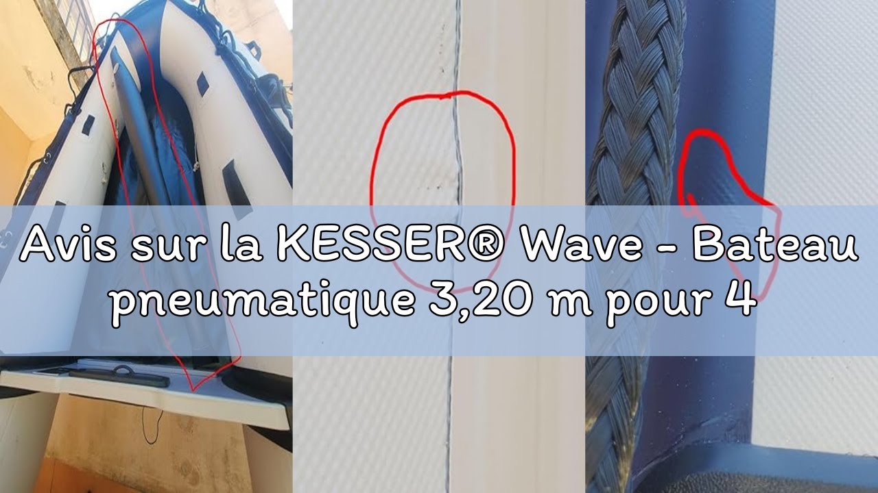 Avis sur la KESSER® Wave - Bateau pneumatique 3,20 m pour 4 personnes - Moteur Wave - Convient pour