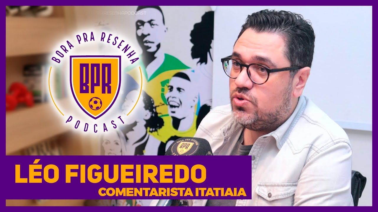 LÉO FIGUEIREDO - BPR Podcast #150
