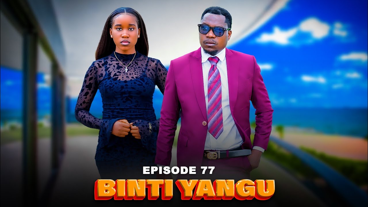 BINTI YANGU Full episode [ 77 ] #love