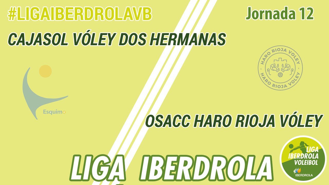 Cajasol Vóley Dos Hermanas - OSACC Haro Rioja Vóley | Jornada 12 Superliga Iberdrola