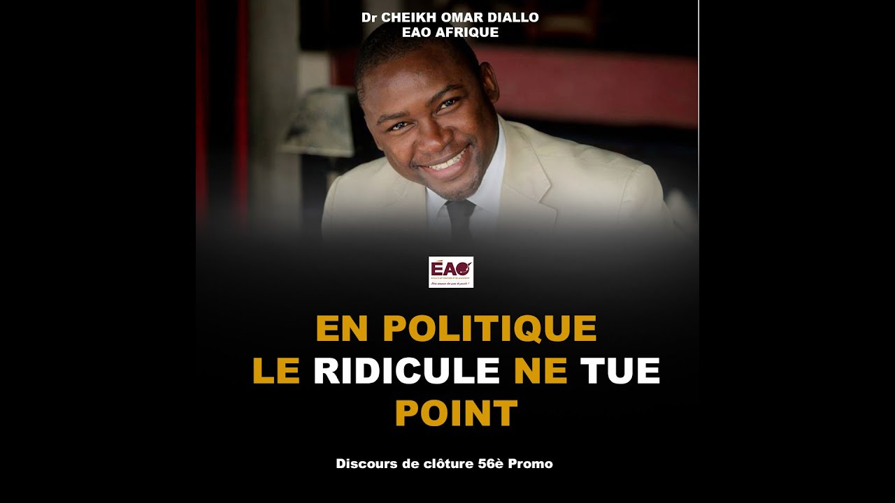 DR DIALLO DISCOURS 56È PROMO : EN POLITIQUE LE RIDICULE NE TUE POINT