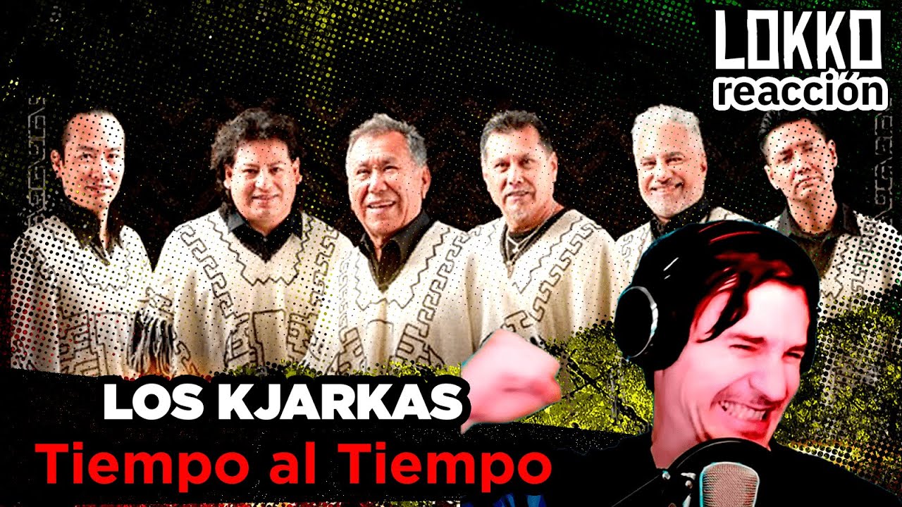 Reacción a Los Kjarkas - Tiempo al Tiempo | Análisis de Lokko!