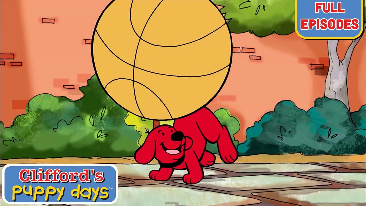 Hoop Dreams + More! | Full Episodes | Clifford's Puppy Days