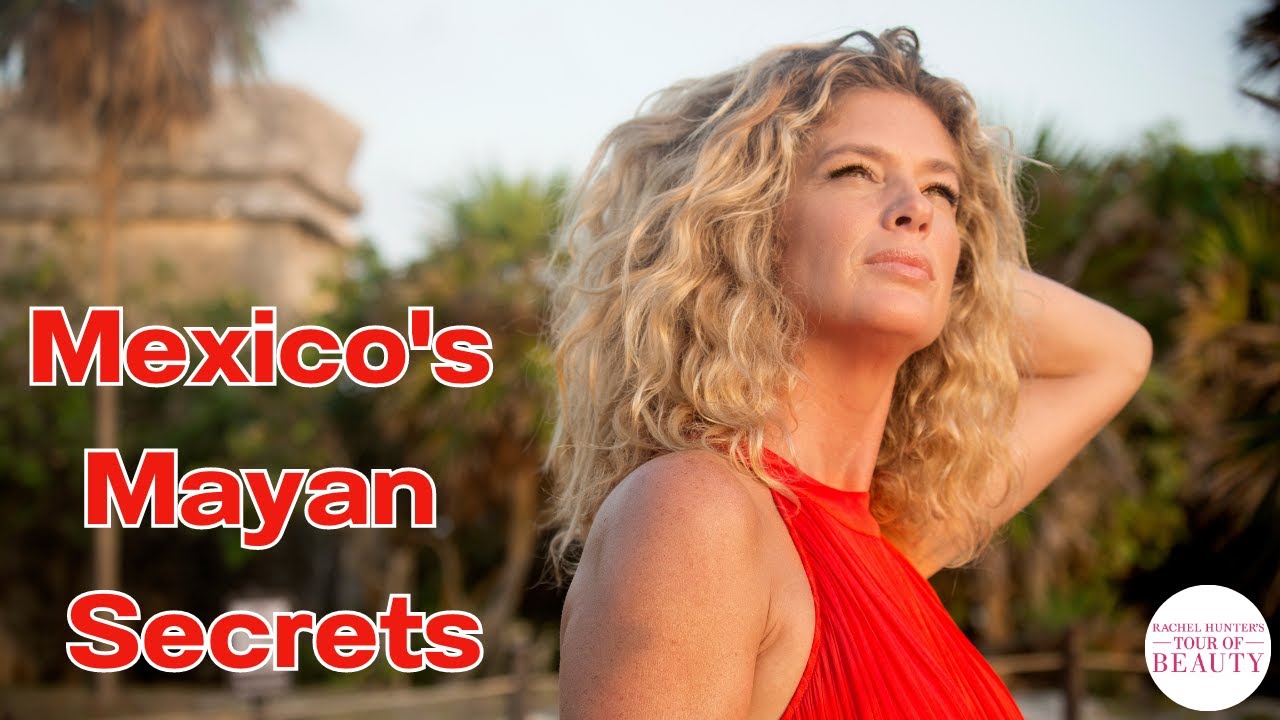 Mexico's Mayan Secrets & Gastro Capital Superfoods - Temazcal & Chocolate | Rachel Hunter