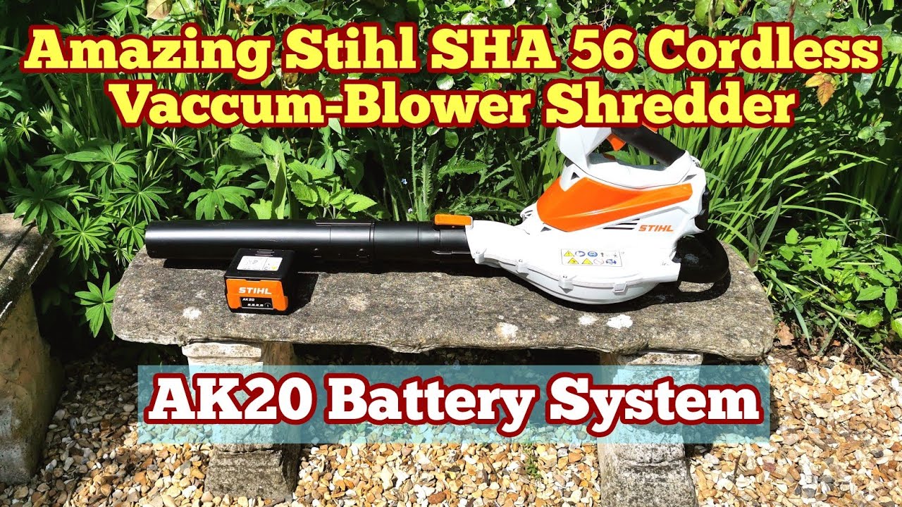 Amazing Stihl SHA 56 Cordless Vaccum-Blower-Shredder,  AK20 Battery System, Unboxing, Use