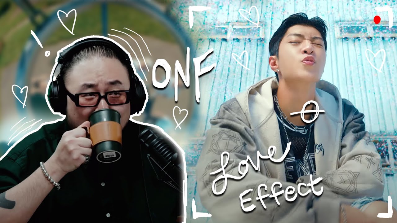 The Kulture Study: ONF 'Love Effect' MV REACTION & REVIEW