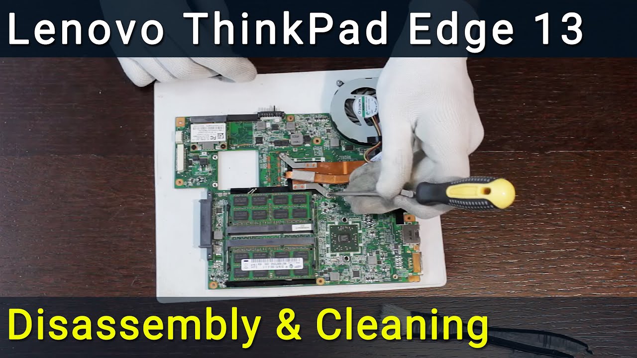 Lenovo ThinkPad Edge 13 Разборка, чистка вентилятора от пыли и замена термопасты