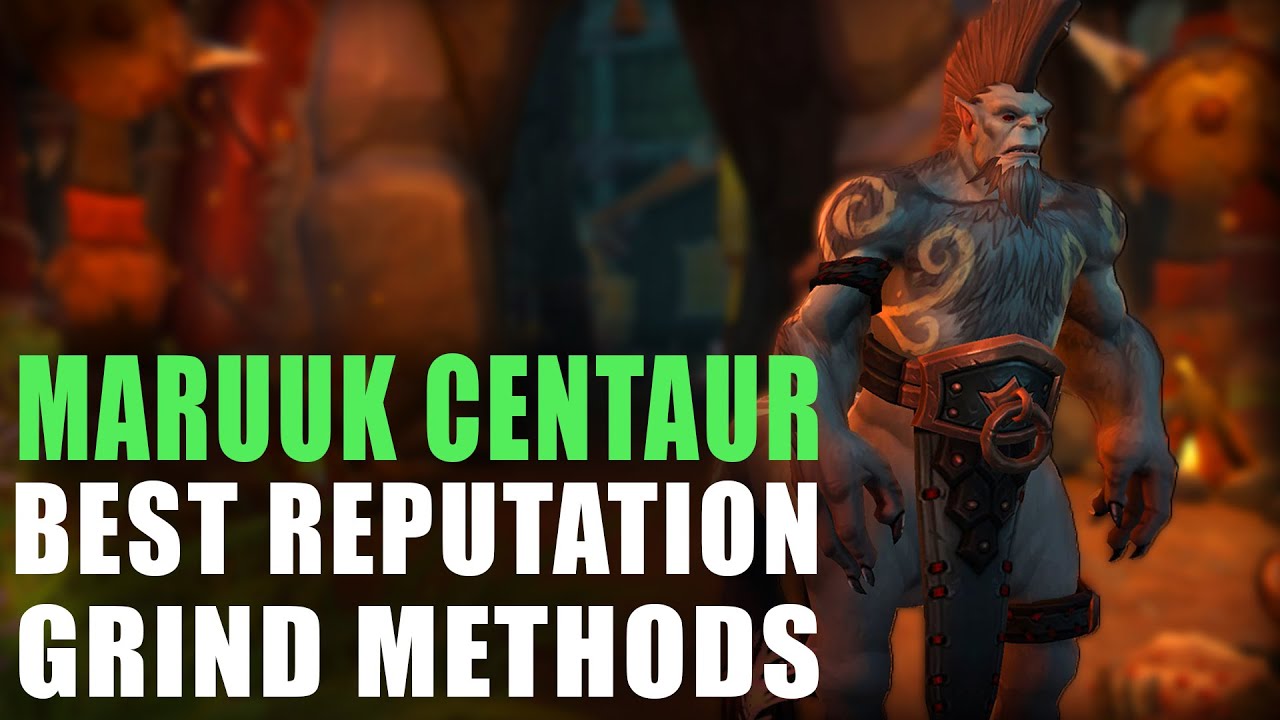 Maruuk Centuar - Best Methods for Grinding Renown and Reputation