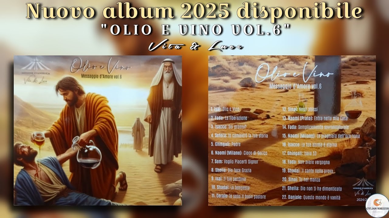 Nuovo Album 2025 Disponibile || Olio E Vino Vol.6 || Vita & Luce