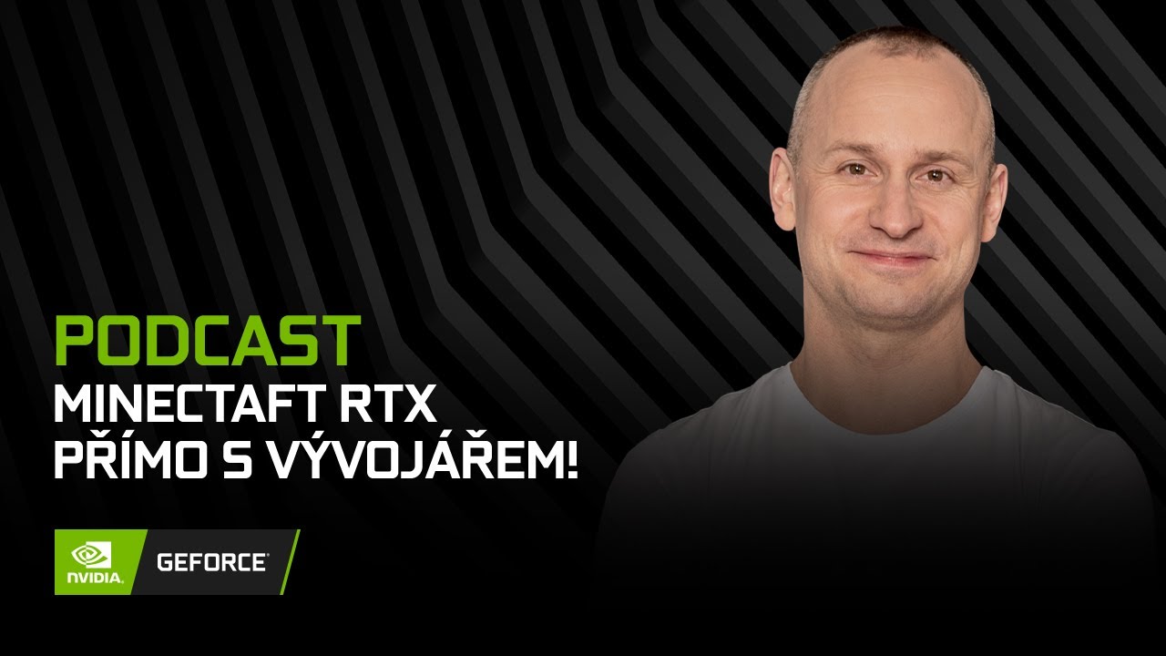GEFORCE PODCAST #2 - Minecraft RTX přímo s vývojářem!