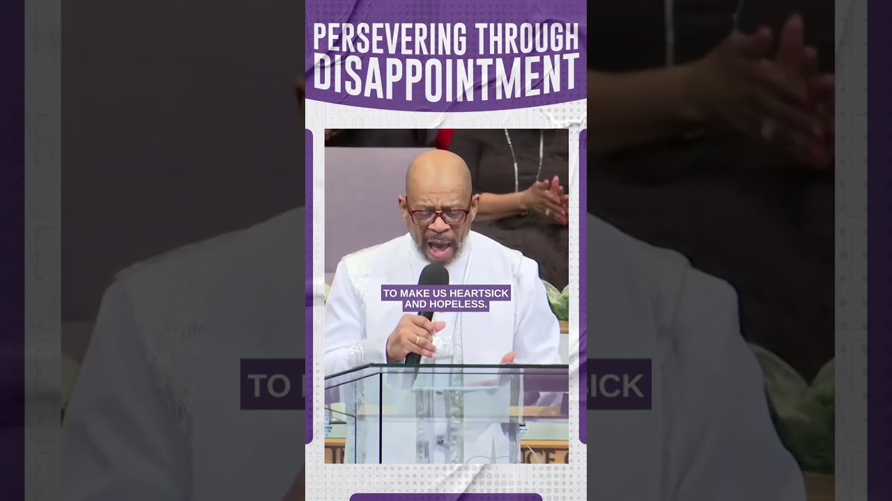 Are You Disappointed? #Sermons #Preaching #SermonsOnHope #SermonsOnHopelessness #Perseverance  #Hope