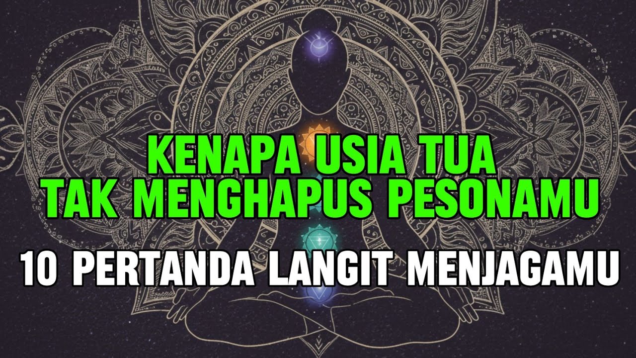 JIWA TERPILIH ✨️ 10 Pertanda Langit Menjagamu, dan Kenapa Usia Tua Tak Menghapus Pesonamu