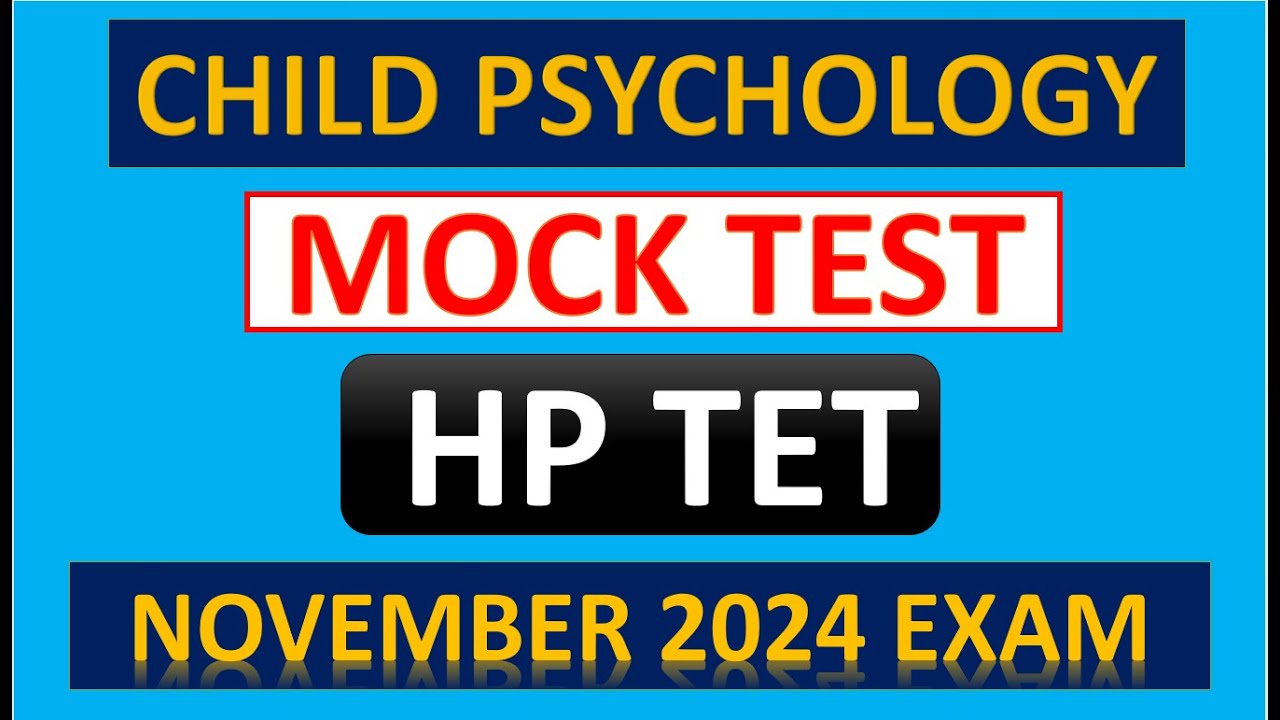 HP TET CHILD PSYCHOLOGY MOCK TEST NOV EXAM 2024