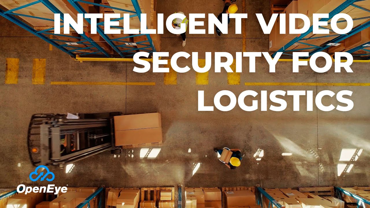 Intelligent Video Security for Logistics