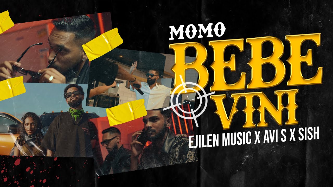 Momo - Bebe Vini Feat. Avi S, Ejilen Music & Sish (Official Music Video)