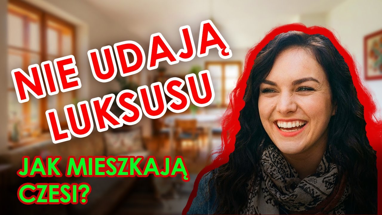CZESI NIE UDAJĄ LUKSUSU. Jak mieszkają naprawdę (i czemu to działa)?