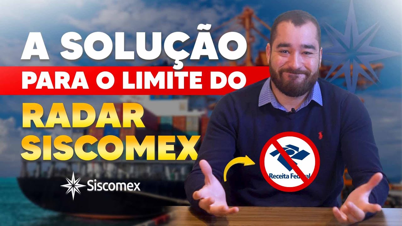 ESTOUREI O LIMITE DO RADAR SISCOMEX! E AGORA?