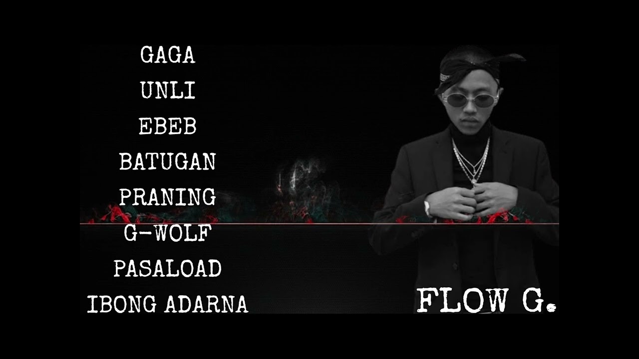 FLOW G 🔥🔥 NON STOP RAP SONG 2022