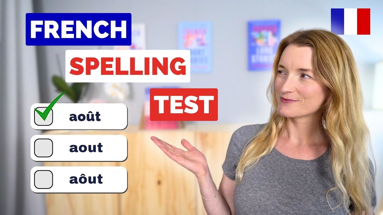 Can You Pass This French Spelling Test? 20 Questions 🇫🇷