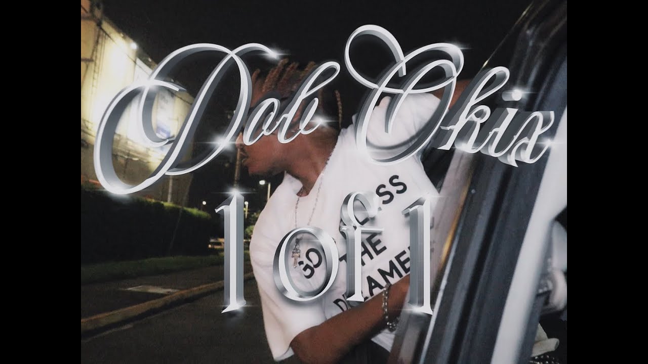 DOB OKIX - 1 OF 1 (OFFICIAL MUSIC VIDEO)