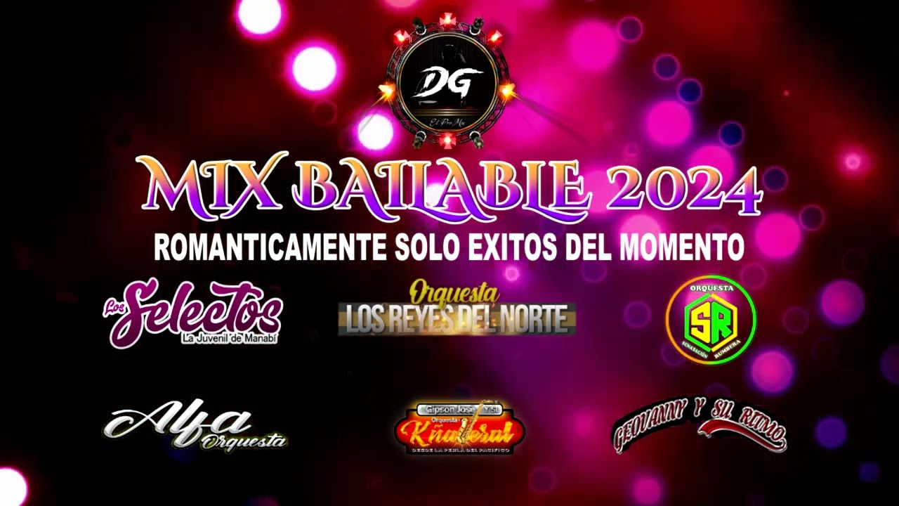 MIX BAILABLE VOL # 69 ROMANTICAMENTE SOLO EXITOS DE ORQUESTAS 🎶DANNY GABRIEL VDJ🎶2024