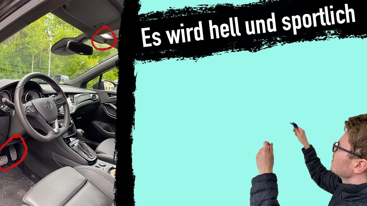 Opel Astra K // LED Innenraumbeleuchtung + OPC Pedale