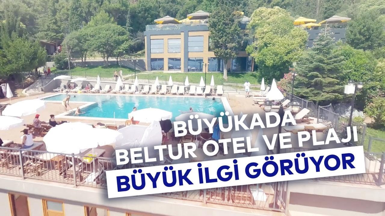 BÜYÜKADA BELTUR OTEL VE PLAJI BÜYÜK İLGİ GÖRÜYOR