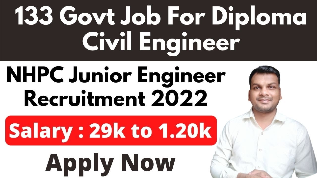 NHPC Junior Engineer Job 2022 | 133 Jobs For Diploma Civil Engineer | Govt Job for Civil Engineer