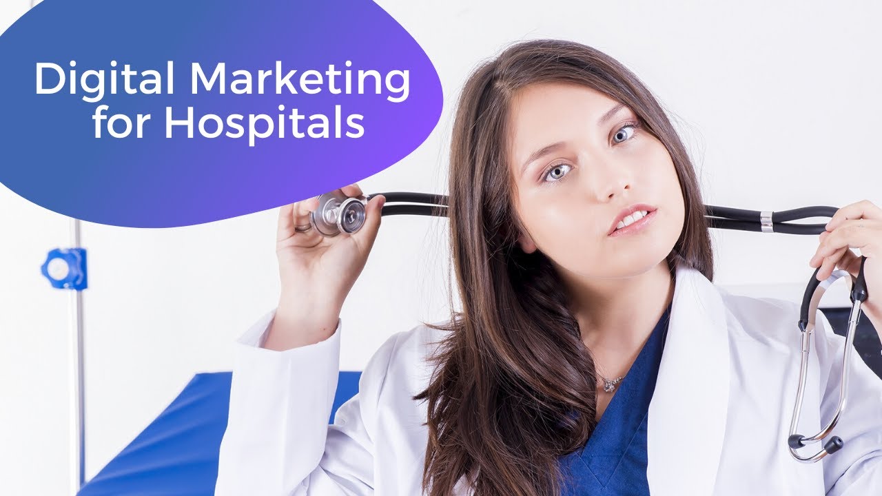 Digital Marketing Strategy for Healthcare (Hospitals and Clinics)