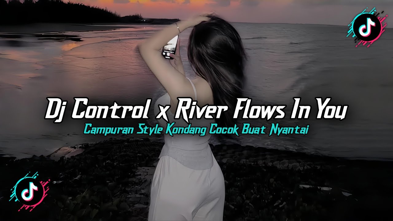 DJ CONTROL X RIVER FLOWS IN YOU STYLE KONDANG FULL REVERB SLOW BASS MENGKANE 2025