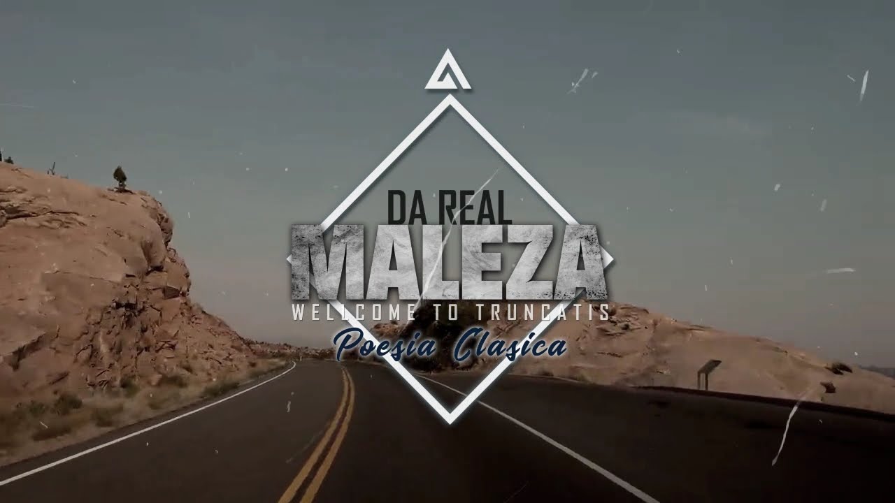 DA REAL MALEZA - CAMINO